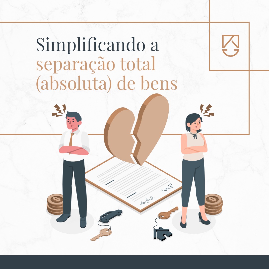 FAMÍLIA – SIMPLIFICANDO O REGIME DA SEPARAÇÃO TOTAL (ABSOLUTA) DE BENS -  Notícias, Almeida e Corrêa Advogados Associados